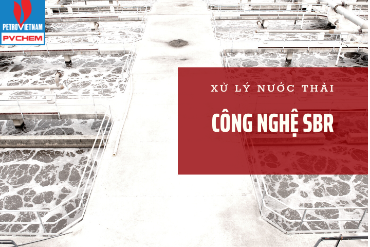 Xử lý nước thải bằng công nghệ SBR